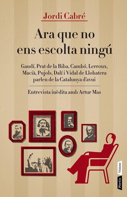ARA QUE NO ENS ESCOLTA NINGÚ | 9788498092394 | CABRÉ,JORDI  | Libreria Geli - Librería Online de Girona - Comprar libros en catalán y castellano