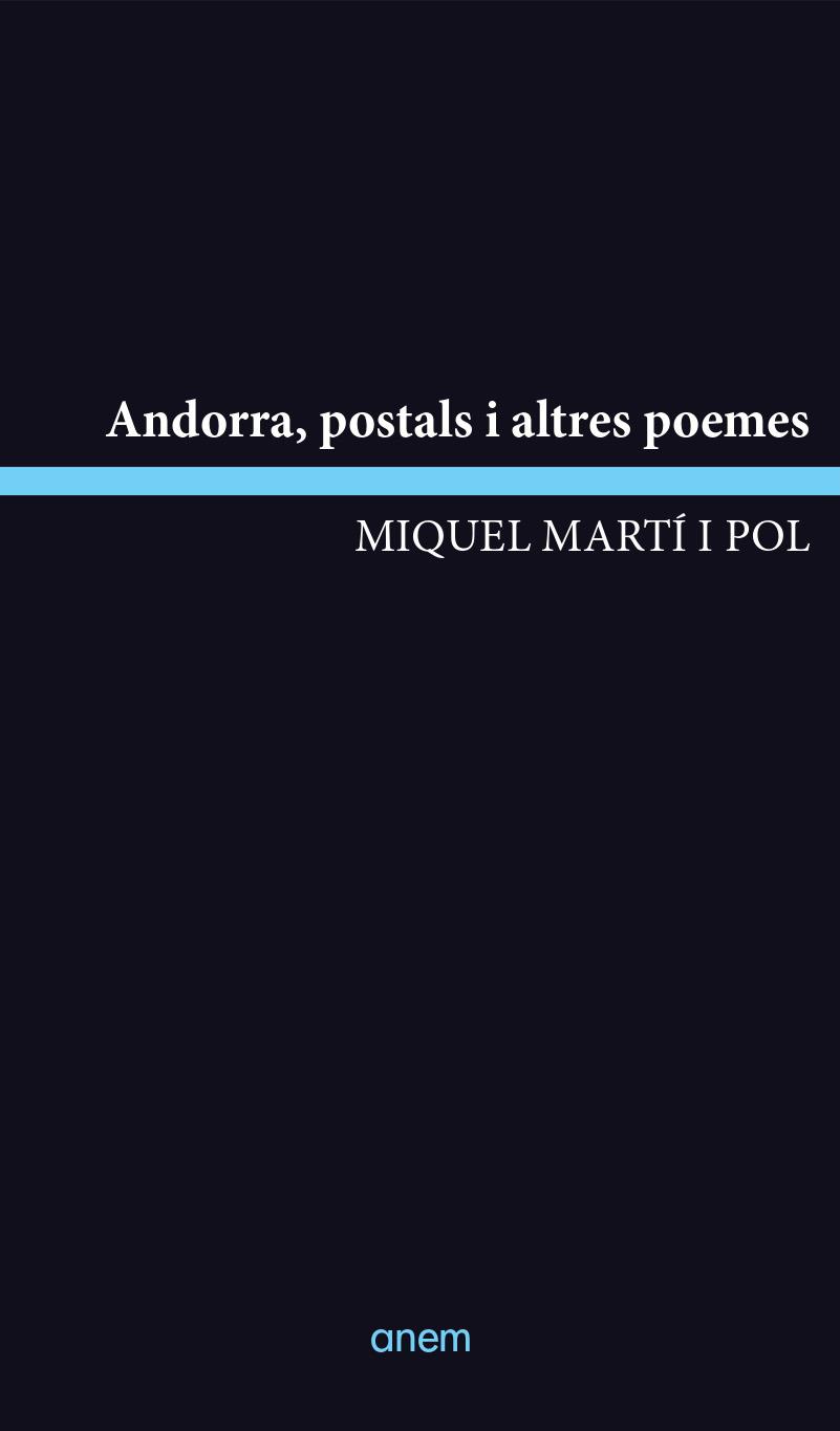 ANDORRA,POSTALS I ALTRES POEMES | 9788418865268 | MARTÍ I POL,MIQUEL | Llibreria Geli - Llibreria Online de Girona - Comprar llibres en català i castellà