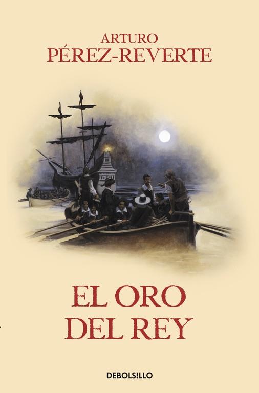 EL ORO DEL REY(LAS AVENTURAS DEL CAPITÁN ALATRISTE-4) | 9788466329170 | PEREZ-REVERTE,ARTURO | Llibreria Geli - Llibreria Online de Girona - Comprar llibres en català i castellà