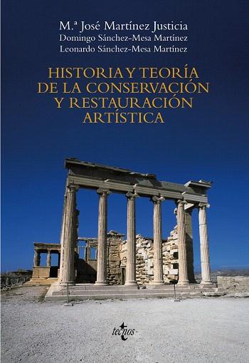 HISTORIA Y TEORÍA DE LA CONSERVACIÓN Y LA RESTAURACIÓN ARTÍS | 9788430947775 | MARTINEZ JUSTICIA,MARÍA JOSÉ | Llibreria Geli - Llibreria Online de Girona - Comprar llibres en català i castellà