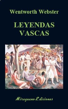 LEYENDAS VASCAS | 9788478134878 | WEBSTER,WENTWORTH | Llibreria Geli - Llibreria Online de Girona - Comprar llibres en català i castellà