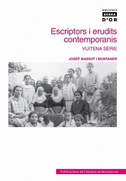 ESCRIPTORS I ERUDITS 8A SERIE | 9788498830590 | MASSOT I MUNTANER,JOSEP | Libreria Geli - Librería Online de Girona - Comprar libros en catalán y castellano