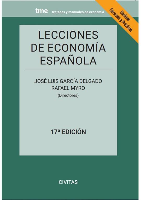 LECCIONES DE ECONOMÍA ESPAÑOLA(17ª EDICIÓN 2023) | 9788411259187 | COLINO SUEIRAS,JOSÉ/GARCÍA DELGADO,JOSÉ LUIS | Llibreria Geli - Llibreria Online de Girona - Comprar llibres en català i castellà