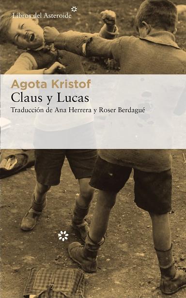 CLAUS Y LUCAS | 9788417007744 | KRISTOF,AGOTA | Llibreria Geli - Llibreria Online de Girona - Comprar llibres en català i castellà