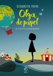 OLGA DE PAPEL | 9788416634637 | GNONE,ELISABETTA | Llibreria Geli - Llibreria Online de Girona - Comprar llibres en català i castellà