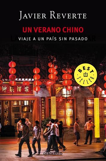 UN VERANO CHINO.VIAJE A UN PAÍS SIN PASADO | 9788466338288 | REVERTE,JAVIER | Llibreria Geli - Llibreria Online de Girona - Comprar llibres en català i castellà