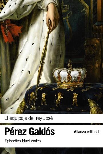 EL EQUIPAJE DEL REY JOSÉ | 9788491811879 | PÉREZ GALDÓS, BENITO | Llibreria Geli - Llibreria Online de Girona - Comprar llibres en català i castellà