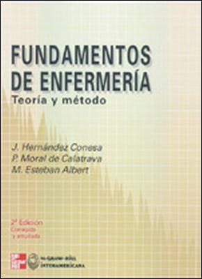 FUNDAMENTOS DE ENFERMERÍA.TEORÍA Y MÉTODO(2ª EDICION 2003) | 9788448605063 | HERNÁNDEZ CONESA,JUANA | Libreria Geli - Librería Online de Girona - Comprar libros en catalán y castellano