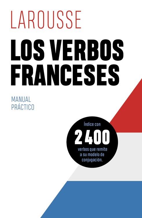 LOS VERBOS FRANCESES.MANUAL PRÁCTICO | 9788418882432 | Llibreria Geli - Llibreria Online de Girona - Comprar llibres en català i castellà