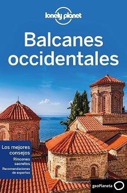 BALCANES OCCIDENTALES(LONELY PLANET.EDICIÓN 2020) | 9788408216742 | Llibreria Geli - Llibreria Online de Girona - Comprar llibres en català i castellà