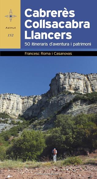 CABRERÈS-COLLSACABRA-LLANCERS.50 ITINERARIS D'AVENTURA I PATRIMONI | 9788490346631 | ROMA I CASANOVAS,FRANCESC | Llibreria Geli - Llibreria Online de Girona - Comprar llibres en català i castellà
