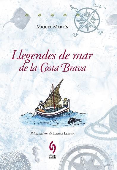 LLEGENDES DE MAR DE LA COSTA BRAVA | 9788493874339 | MARTIN,MIQUEL | Llibreria Geli - Llibreria Online de Girona - Comprar llibres en català i castellà