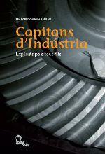 CAPITANS D'INDUSTRIA EXPLICATS PELS SEUS FILLS | 9788496237124 | CANOSA FARRAN,FRANCESC | Llibreria Geli - Llibreria Online de Girona - Comprar llibres en català i castellà