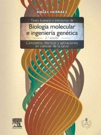 TEXTO ILUSTRADO DE BIOLOGIA MOLECULAR E INGENIERIA GENETICA(2ª EDICION 2012) | 9788480866477 | HERRAEZ,ANGEL | Llibreria Geli - Llibreria Online de Girona - Comprar llibres en català i castellà