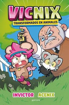 VICNIX TRANSFORMADOS EN ANIMALES (INVICTOR Y ACENIX 4) | 9788418798832 | INVICTOR/ACENIX | Llibreria Geli - Llibreria Online de Girona - Comprar llibres en català i castellà
