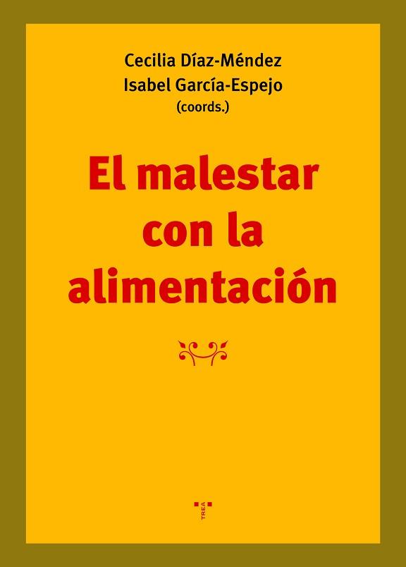 EL MALESTAR CON LA ALIMENTACIÓN | 9788418105333 | DÍAZ-MENDEZ,CECILIA/GARCÍA-ESPEJO,ISABEL(COORDS.) | Llibreria Geli - Llibreria Online de Girona - Comprar llibres en català i castellà