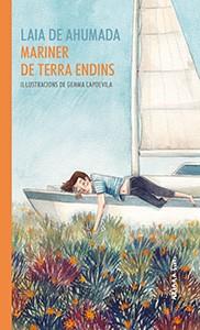 MARINER DE TERRA ENDINS | 9788417440343 | DE AHUMADA,LAIA | Llibreria Geli - Llibreria Online de Girona - Comprar llibres en català i castellà
