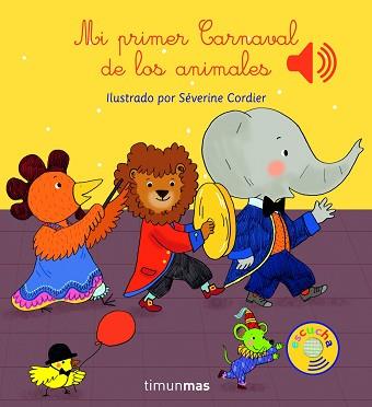 MI PRIMER CARNAVAL DE LOS ANIMALES | 9788408147787 | CORDIER,SEVERINE | Llibreria Geli - Llibreria Online de Girona - Comprar llibres en català i castellà
