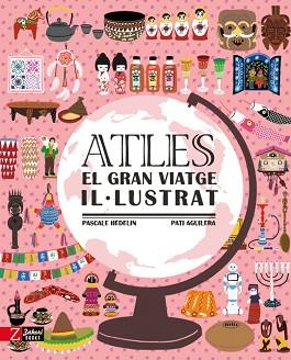 ATLES.EL GRAN VIATGE IL·LUSTRAT  | 9788417374662 | HEDELIN,PASCALE | Llibreria Geli - Llibreria Online de Girona - Comprar llibres en català i castellà