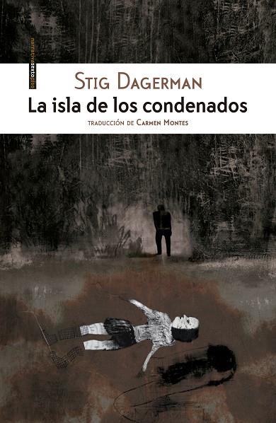 LA ISLA DE LOS CONDENADOS | 9788416677023 | DAGERMAN,STIG | Llibreria Geli - Llibreria Online de Girona - Comprar llibres en català i castellà