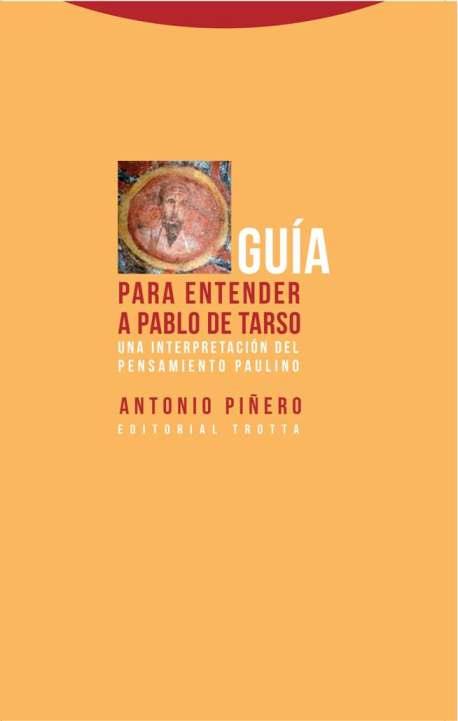 GUÍA PARA ENTENDER A PABLO DE TARSO | 9788498797725 | PIÑERO,ANTONIO | Llibreria Geli - Llibreria Online de Girona - Comprar llibres en català i castellà
