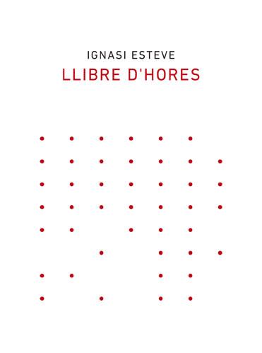LLIBRE D'HORES | 9788418253003 | ESTEVE,IGNASI  | Llibreria Geli - Llibreria Online de Girona - Comprar llibres en català i castellà
