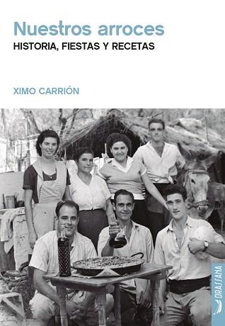 NUESTROS ARROCES | 9788412793512 | CARRIÓN,XIMO | Llibreria Geli - Llibreria Online de Girona - Comprar llibres en català i castellà