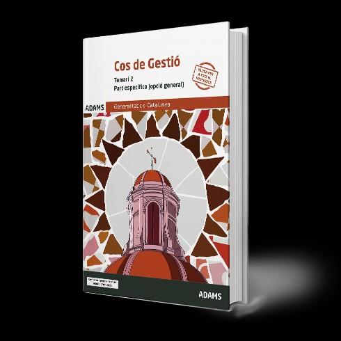 COS DE GESTIÓ DE LA GENERALITAT DE CATALUNYA(TEMARI-2.OPCIÓ GENERAL.PART ESPECÍFICA) | 9788411163286 |   | Llibreria Geli - Llibreria Online de Girona - Comprar llibres en català i castellà
