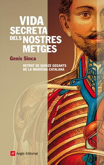 VIDA SECRETA DELS NOSTRES METGES | 9788496970748 | SINCA,GENIS | Llibreria Geli - Llibreria Online de Girona - Comprar llibres en català i castellà