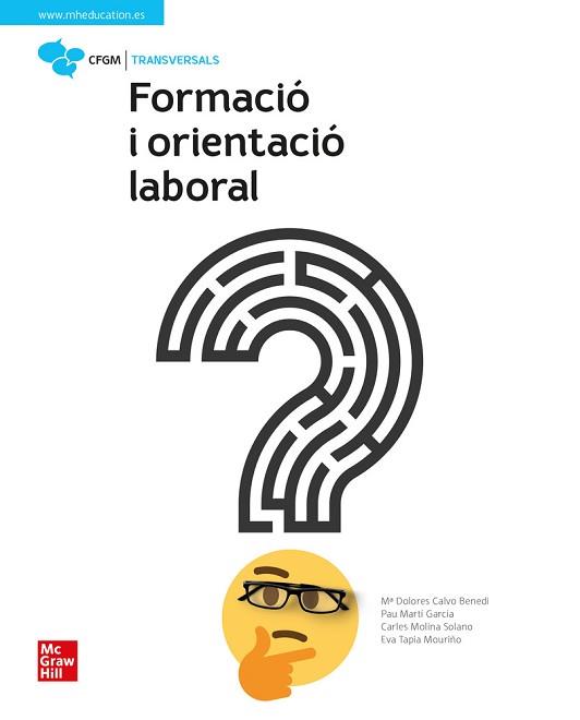 FORMACIÓ I ORIENTACIÓ LABORAL(GRAU MITJÀ.EDICIÓ 2022) | 9788448634988 | CALVO,MARIA DOLORES/MARTÍ,PAU/MOLINA,CARLES/TAPIA,EVA | Llibreria Geli - Llibreria Online de Girona - Comprar llibres en català i castellà
