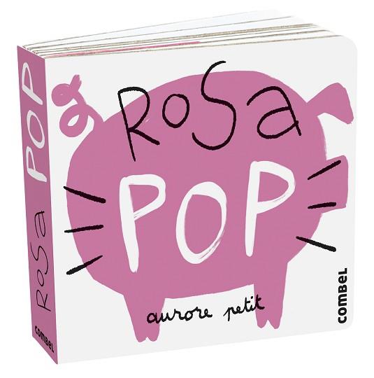 ROSA POP | 9788411580243 | PETIT,AURORE | Llibreria Geli - Llibreria Online de Girona - Comprar llibres en català i castellà