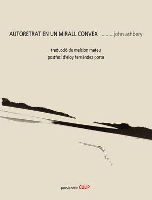 AUTORETRAT EN UN MIRALL CONVEX | 9788489885622 | ASHBERY,JOHN | Llibreria Geli - Llibreria Online de Girona - Comprar llibres en català i castellà