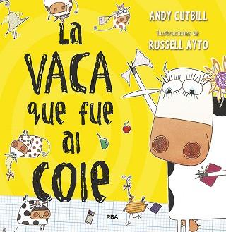 LA VACA QUE FUE AL COLE | 9788427222854 | CUTBILL,ANDY | Llibreria Geli - Llibreria Online de Girona - Comprar llibres en català i castellà