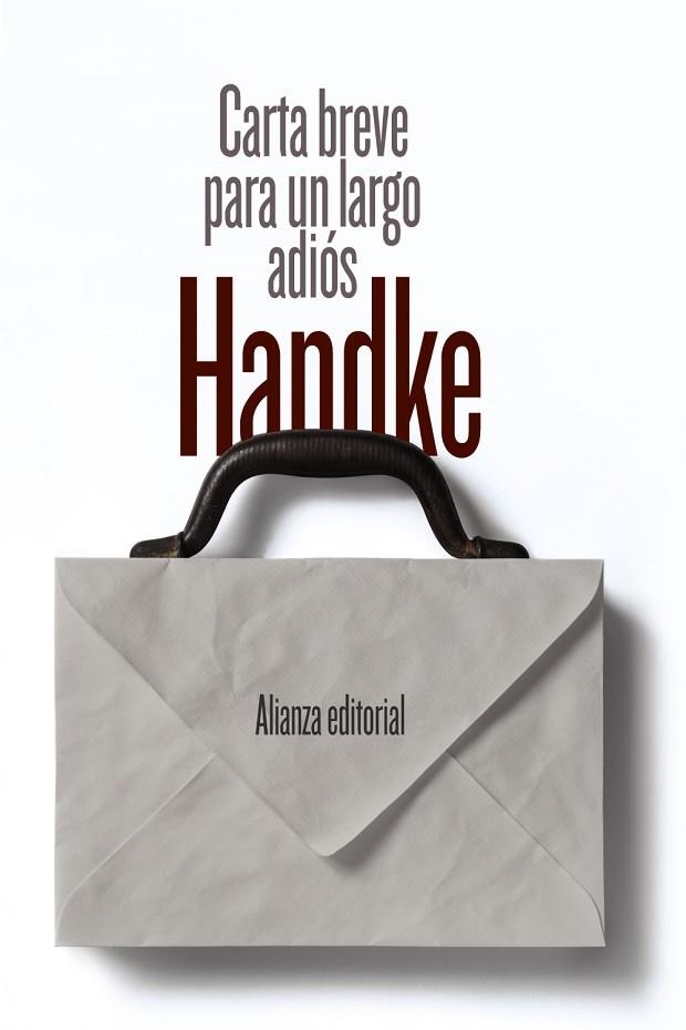 CARTA BREVE PARA UN LARGO ADIóS | 9788491046363 | HANDKE,PETER | Llibreria Geli - Llibreria Online de Girona - Comprar llibres en català i castellà