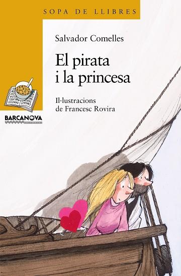 EL PIRATA I LA PRINCESA | 9788448920913 | COMELLES,SALVADOR | Llibreria Geli - Llibreria Online de Girona - Comprar llibres en català i castellà