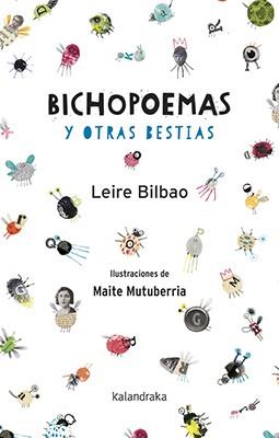 BICHOPOEMAS Y OTRAS BESTIAS | 9788484644538 | BILBAO, LEIRE | Llibreria Geli - Llibreria Online de Girona - Comprar llibres en català i castellà