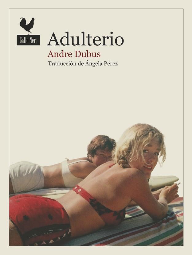 ADULTERIO | 9788416529735 | DUBUS,ANDRE | Llibreria Geli - Llibreria Online de Girona - Comprar llibres en català i castellà