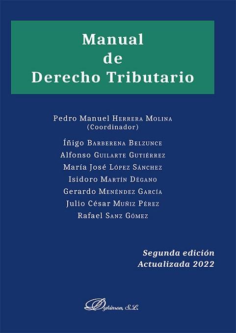 MANUAL DE DERECHO TRIBUTARIO(2ª EDICIÓN 2022) | 9788411222280 | HERRERA MOLINA,PEDRO MANUEL | Llibreria Geli - Llibreria Online de Girona - Comprar llibres en català i castellà