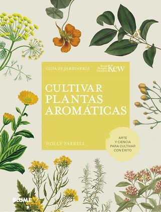 CULTIVAR PLANTAS AROMÁTICAS | 9788419499158 | FARRELL,HOLLY | Llibreria Geli - Llibreria Online de Girona - Comprar llibres en català i castellà