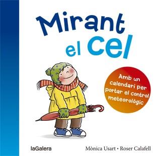 MIRANT EL CEL | 9788424656454 | USART,MÒNICA/CALAFELL,ROSER (IL) | Llibreria Geli - Llibreria Online de Girona - Comprar llibres en català i castellà