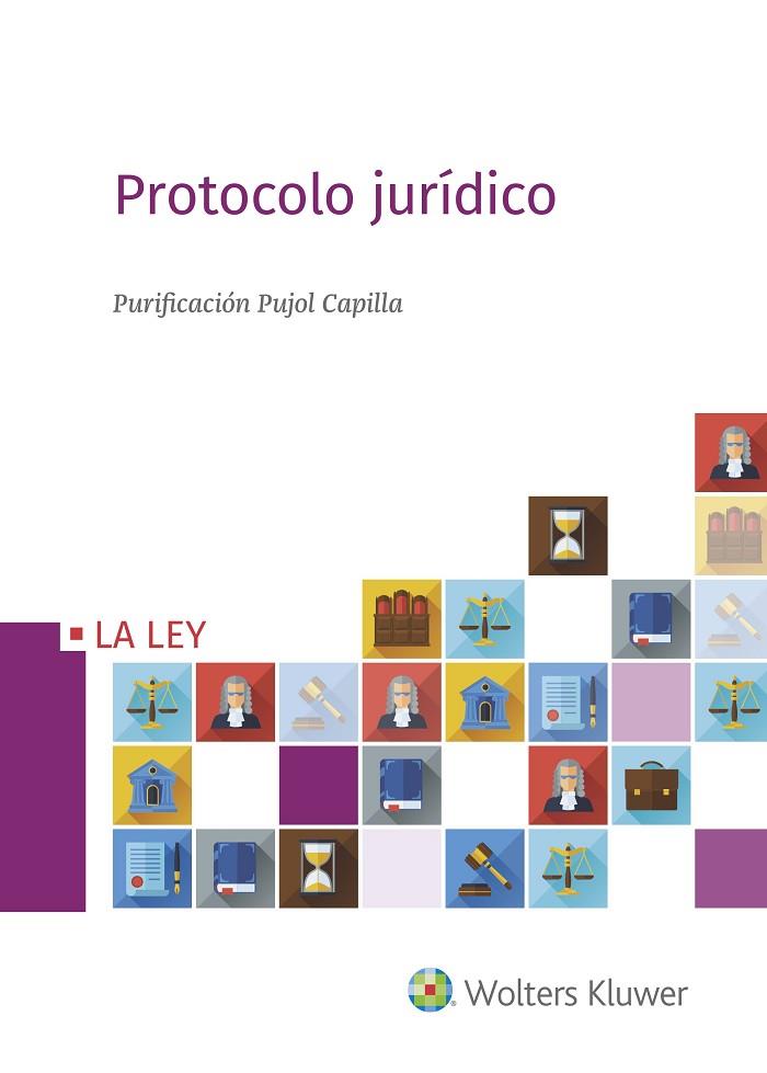 PROTOCOLO JURÍDICO | 9788490202371 | PUJOL CAPILLA,PURIFICACIÓN | Llibreria Geli - Llibreria Online de Girona - Comprar llibres en català i castellà