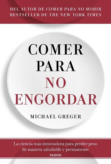 COMER PARA NO ENGORDAR | 9788449338083 | GREGER, MICHAEL | Llibreria Geli - Llibreria Online de Girona - Comprar llibres en català i castellà