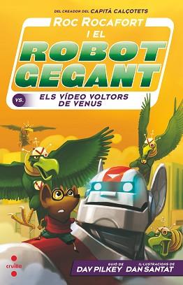 ROC ROCAFORT I EL ROBOT GEGANT-3.ELS VIDEO VOLTORS DE VENUS | 9788466149075 | PILKEY,DAV | Llibreria Geli - Llibreria Online de Girona - Comprar llibres en català i castellà