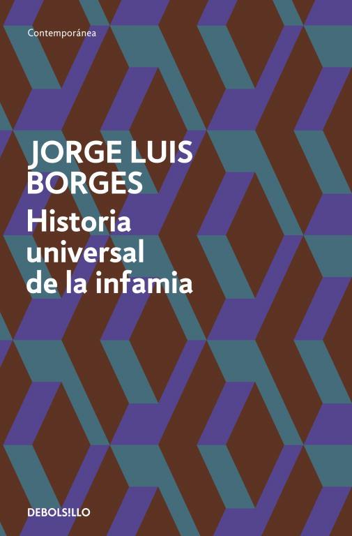 HISTORIA UNIVERSAL DE LA INFAMIA | 9788499089492 | BORGES,JORGE LUIS | Libreria Geli - Librería Online de Girona - Comprar libros en catalán y castellano