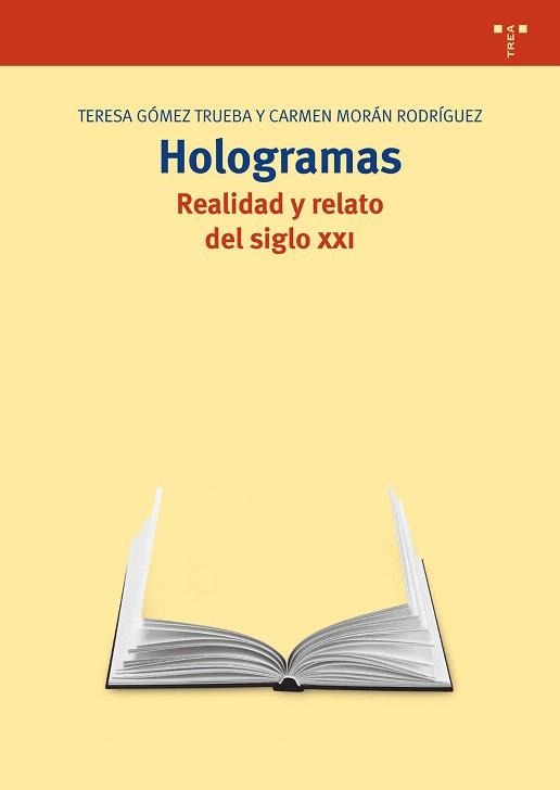 HOLOGRAMAS.REALIDAD Y RELATO DEL SIGLO XXI | 9788497049870 | GÓMEZ TRUEBA,TERESA/MORÁN RODRÍGUEZ,CARMEN | Llibreria Geli - Llibreria Online de Girona - Comprar llibres en català i castellà