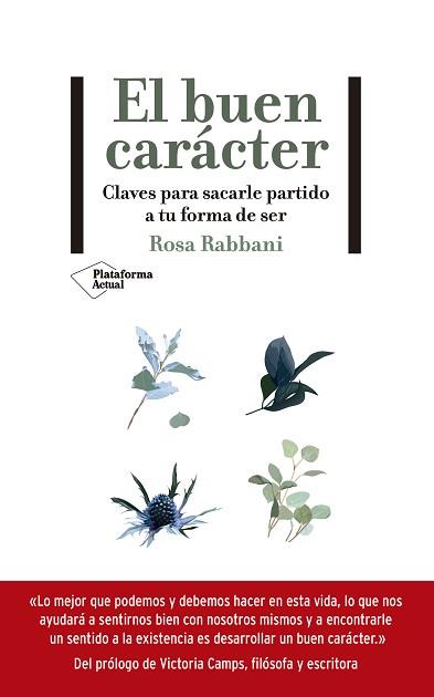 EL BUEN CARÁCTER.CLAVES PARA SACARLE PARTIDO A TU FORMA DE SER | 9788418285653 | RABBANI,ROSA | Llibreria Geli - Llibreria Online de Girona - Comprar llibres en català i castellà