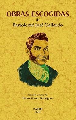 OBRAS ESCOGIDAS DE BARTOLOMÉ GALLARDO | 9788490016558 | GALLARDO,BARTOLOMÉ JOSÉ | Llibreria Geli - Llibreria Online de Girona - Comprar llibres en català i castellà