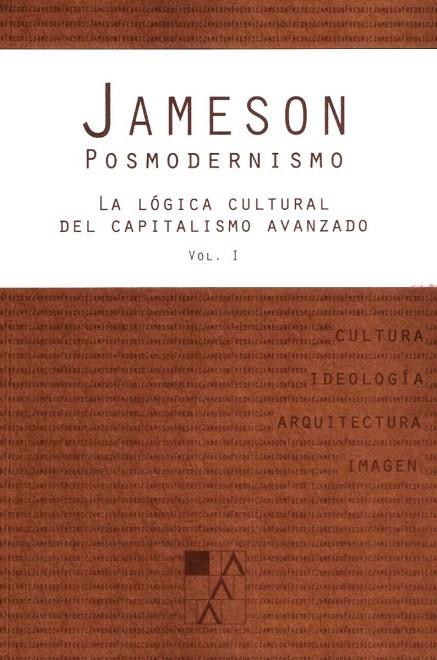 POSMODERNISMO.LA LÓGICA CULTURAL DEL CAPITALISMO AVANZADO-1 | 9789508892348 | JAMESON,FREDERIC | Llibreria Geli - Llibreria Online de Girona - Comprar llibres en català i castellà