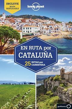 EN RUTA POR CATALUÑA.25 RUTAS POR CARRETERA | 9788408254829 | MONNER, JORDI | Llibreria Geli - Llibreria Online de Girona - Comprar llibres en català i castellà
