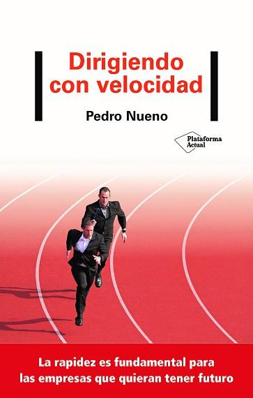 DIRIGIENDO CON VELOCIDAD | 9788418285493 | NUENO,PEDRO | Llibreria Geli - Llibreria Online de Girona - Comprar llibres en català i castellà